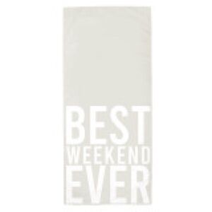 Best Weekend Ever Beach Towel - Quick Dry